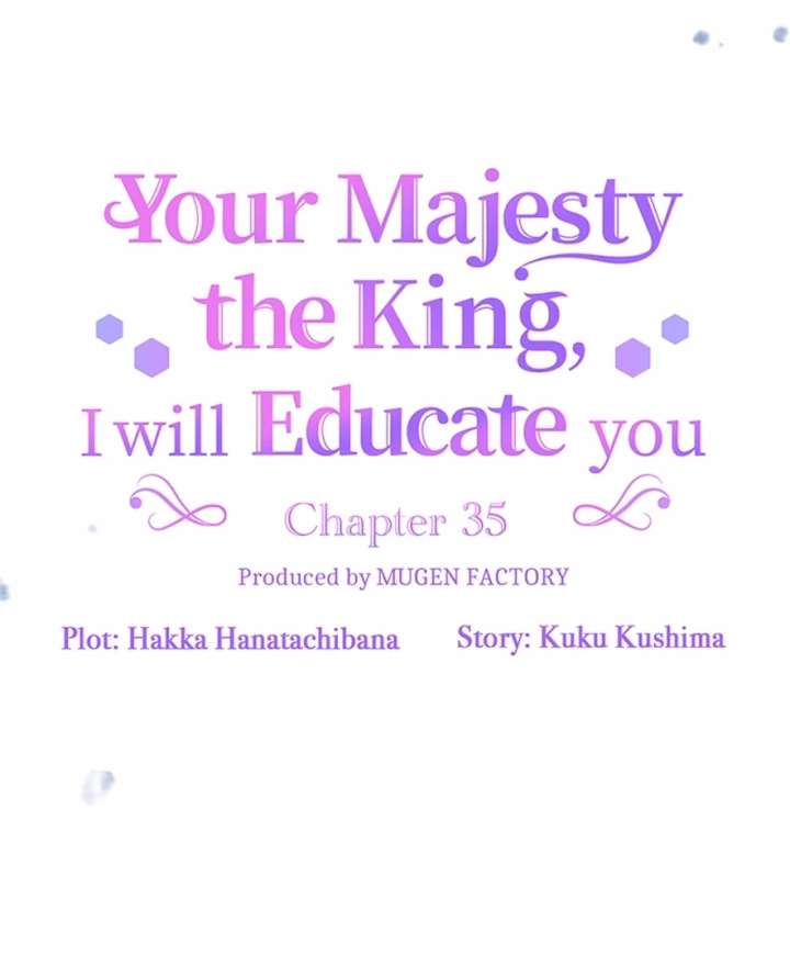 Your Majesty the King, I Will Educate You Chapter 35 - Page 13
