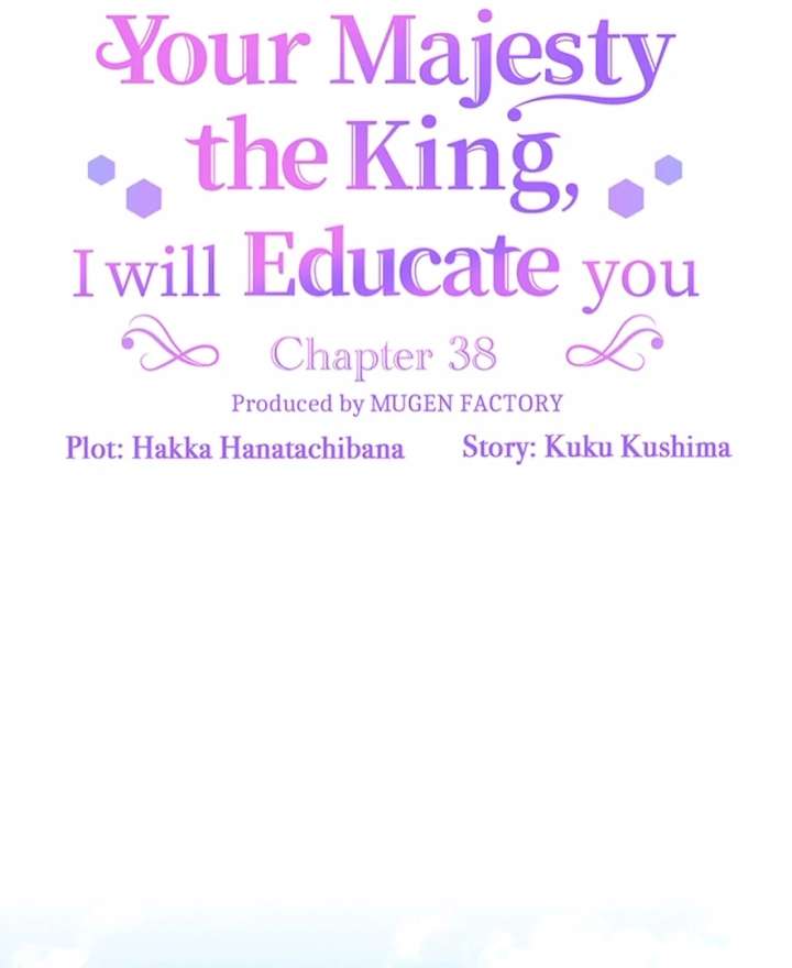 Your Majesty the King, I Will Educate You Chapter 38 - Page 21